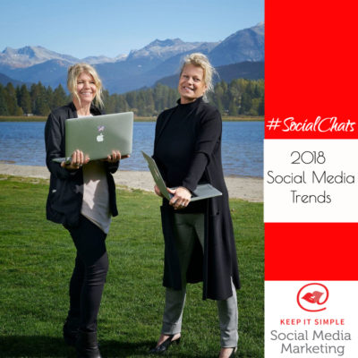 Social Chats Episode 26 🎥 2018 Social Media Trends to Watch for!