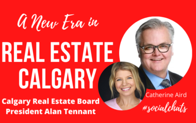 Social Chats Episode #54 with Alan Tennant President Calgary Real Estate Board “A New Era in Real Estate”